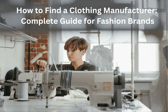 how to find a clothing manufacturer