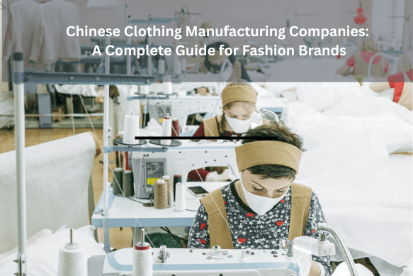 chinese clothing manufacturing companies