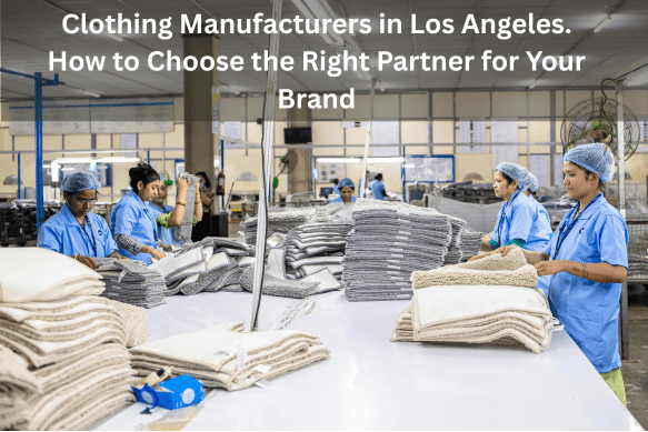 clothing manufacturers los angeles