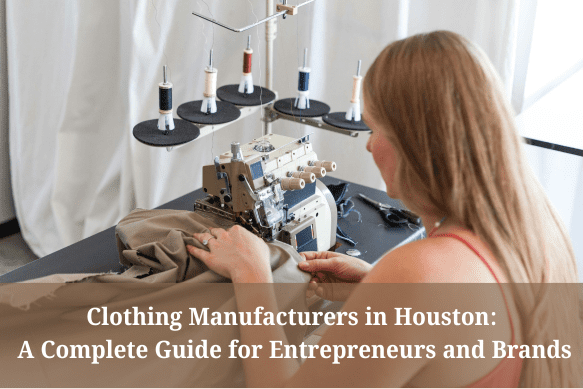 clothing manufacturers in houston